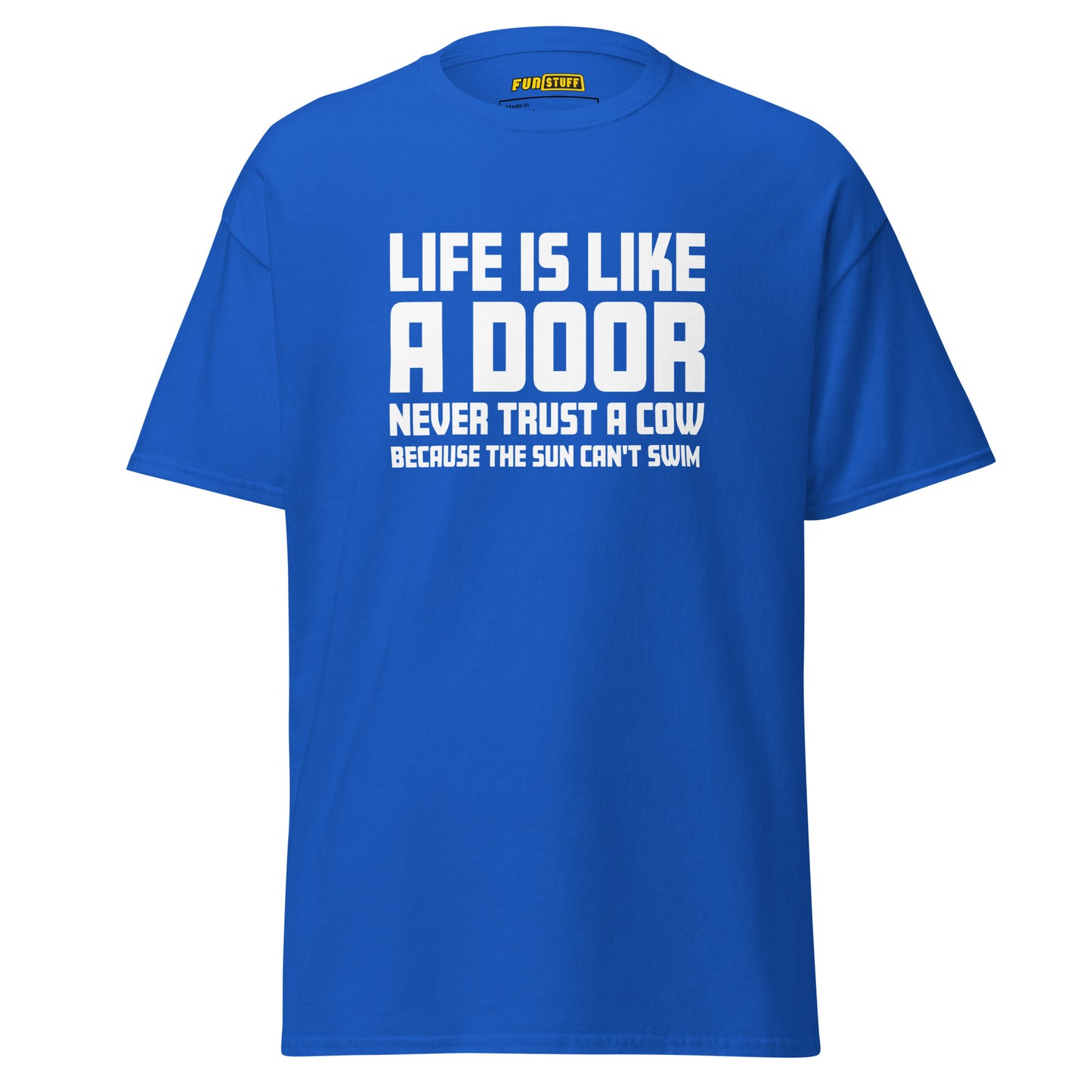 Life is like a door - Unisex T-Shirt