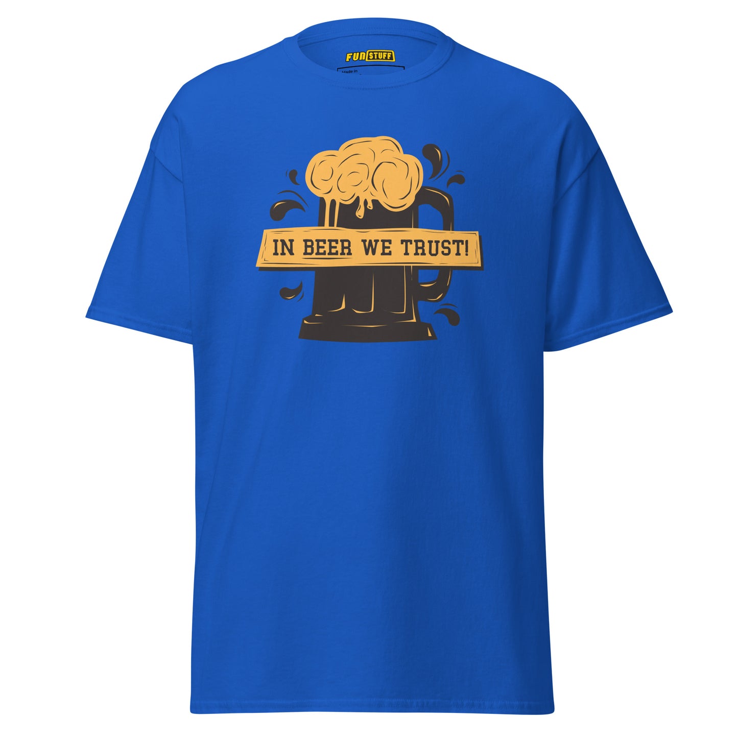 In Beer We Trust Unisex T-Shirt