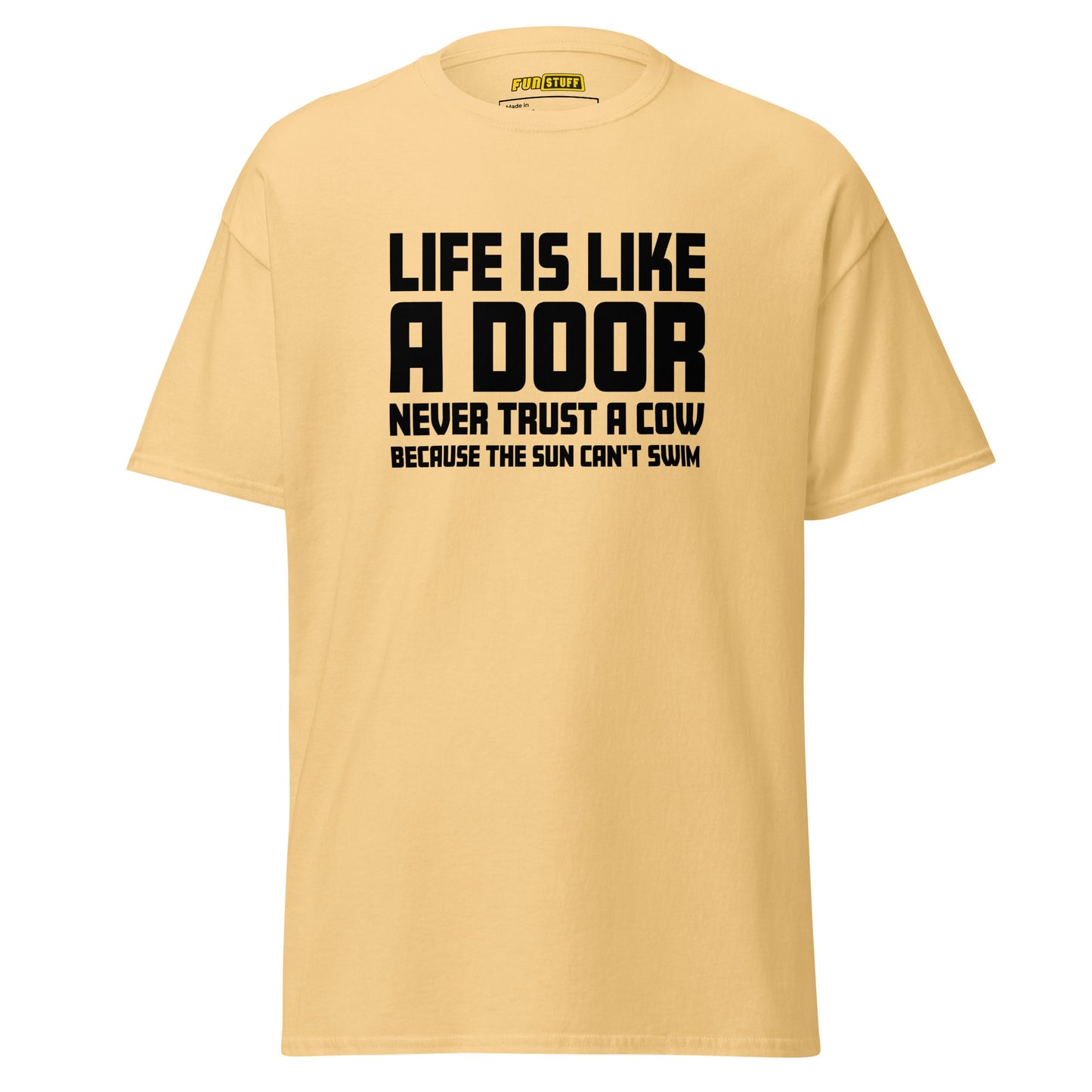 Life is like a door - Unisex T-Shirt