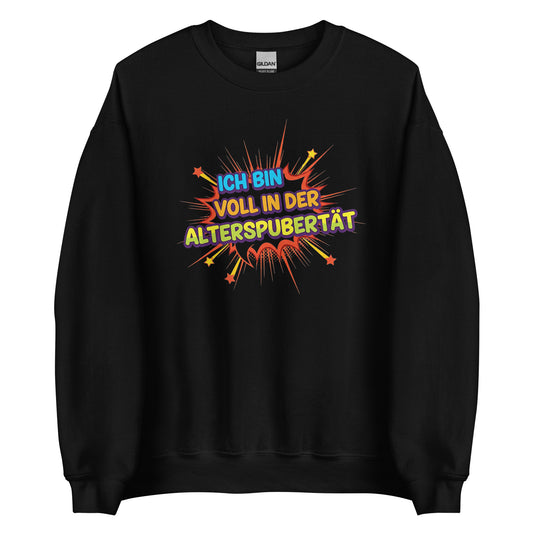 Alterspubertät - Unisex Sweater