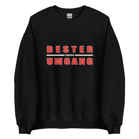 Bester schlechter Umgang - Unisex Sweater