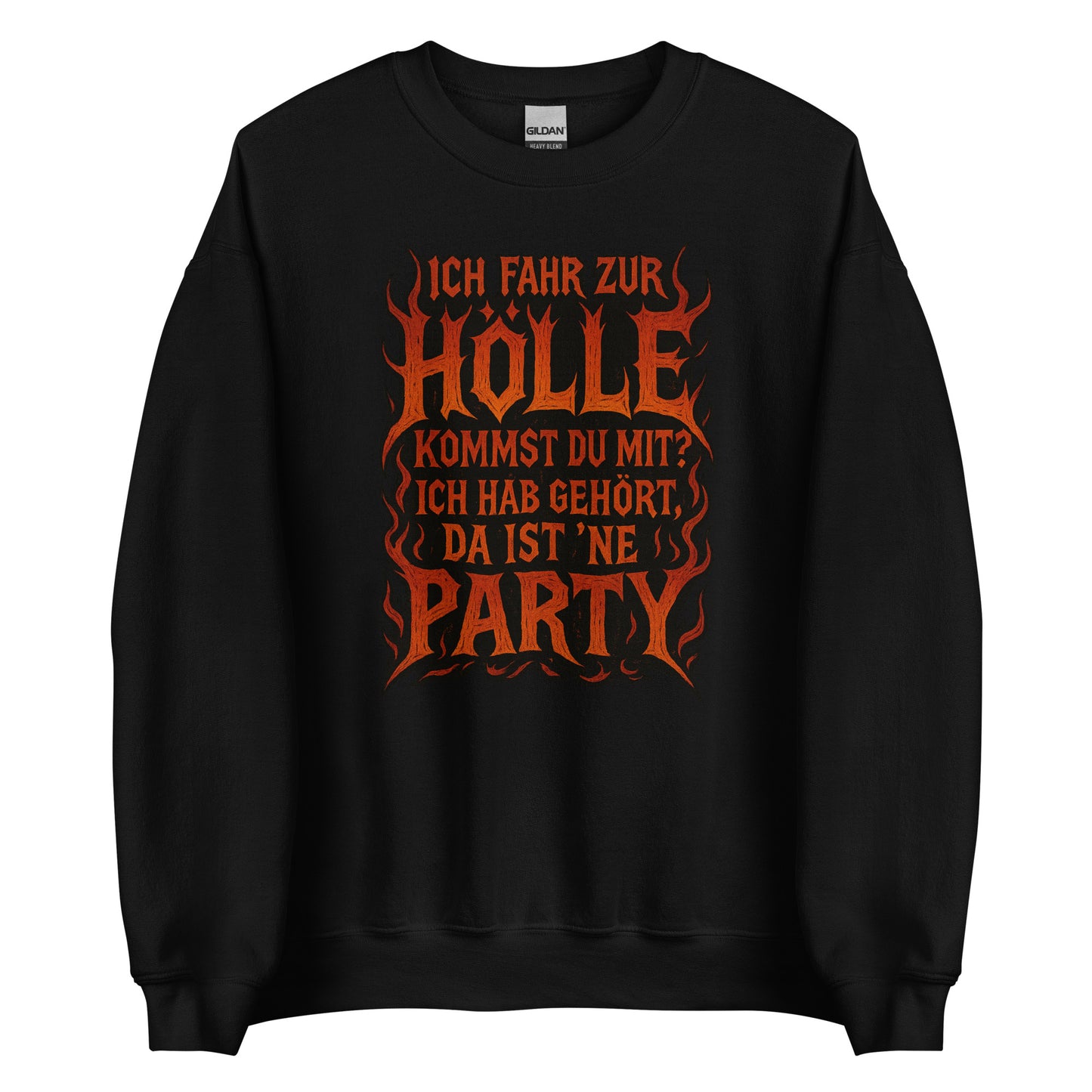 Ich fahr zur Hölle - da ist ’ne Party! Unisex Sweater