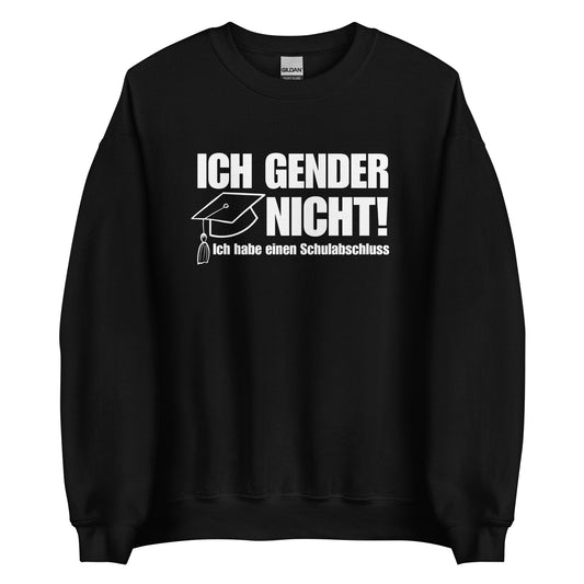 Ich gender nicht - Unisex Sweater