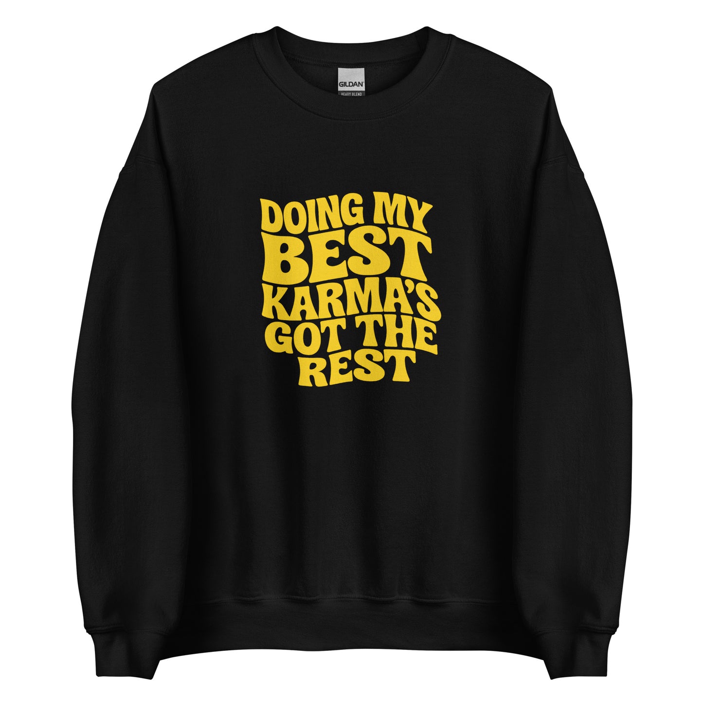 Doing my best – Karma’s got the rest – Sweater