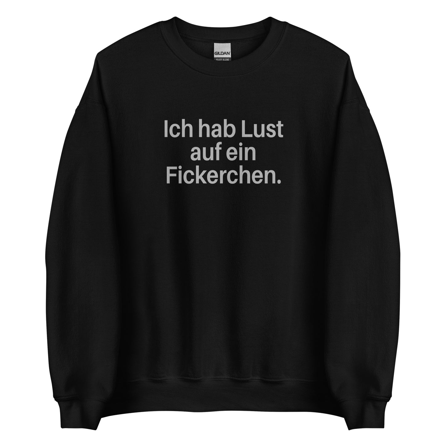 Ich hab Lust auf ein Fickerchen – Sweater