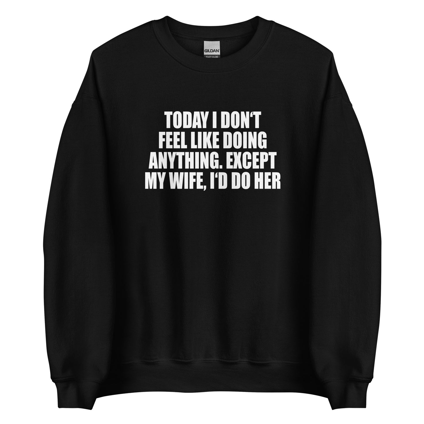 Today I don’t feel like doing anything – Sweater