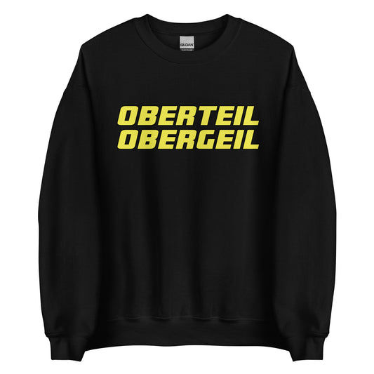 Oberteil Obergeil – Unisex Sweater