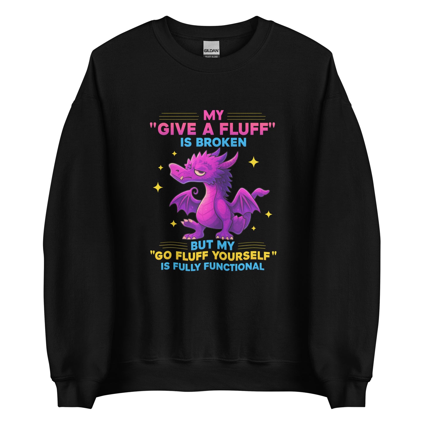 My “Give a Fluff” Is Broken – Unisex Sweater