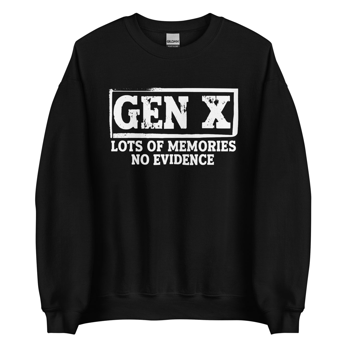 Gen X – Lots of Memories, No Evidence – Unisex Sweater