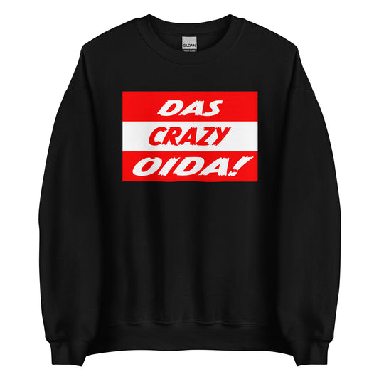Das Crazy Oida Unisex Sweater