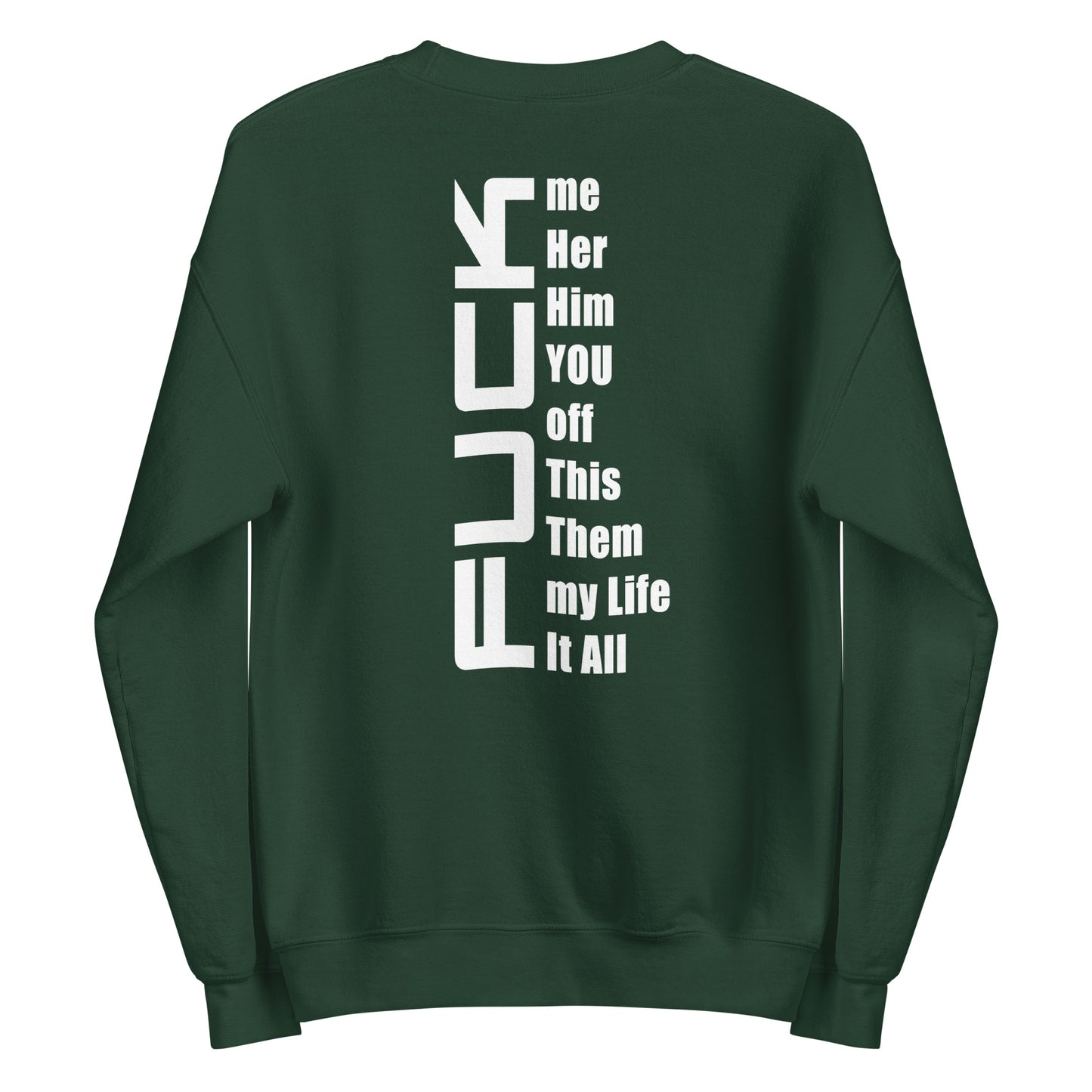 Fuck Everything – Sweater (Backprint)