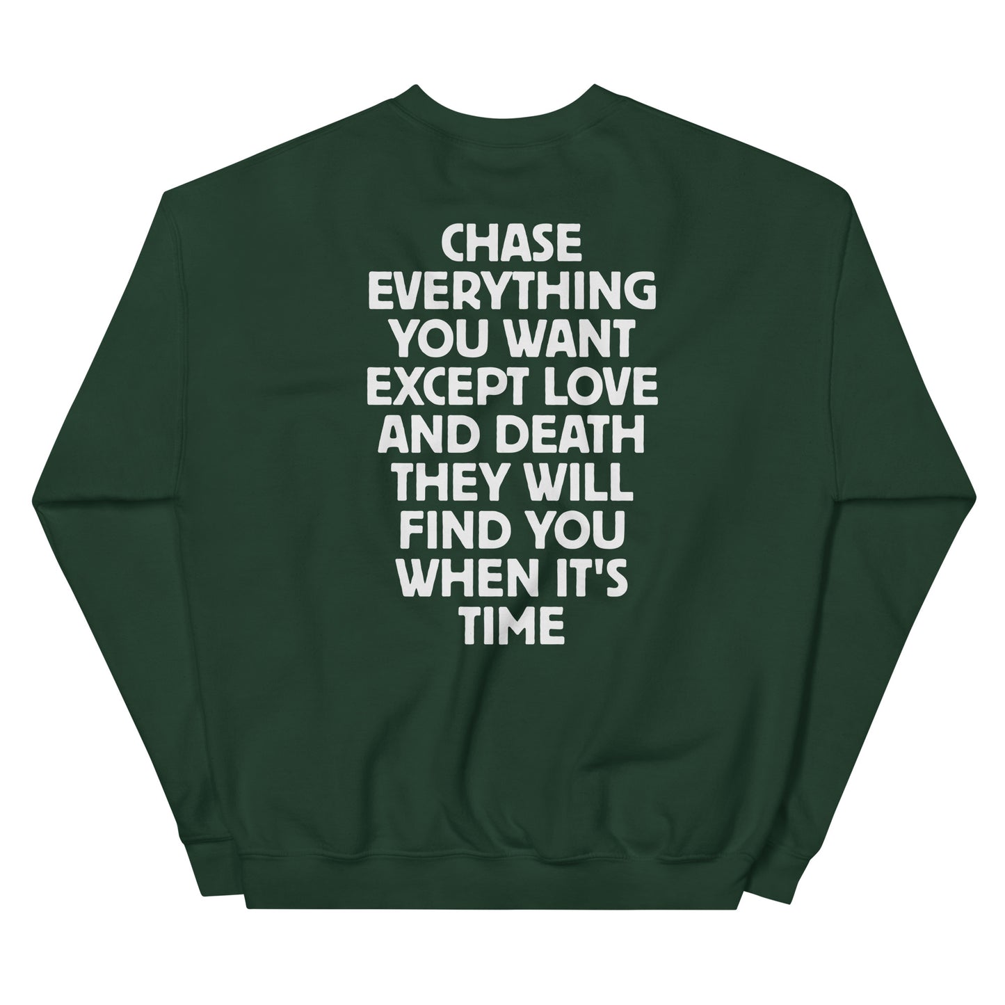 Chase Everything You Want – Statement Sweater (Backprint)