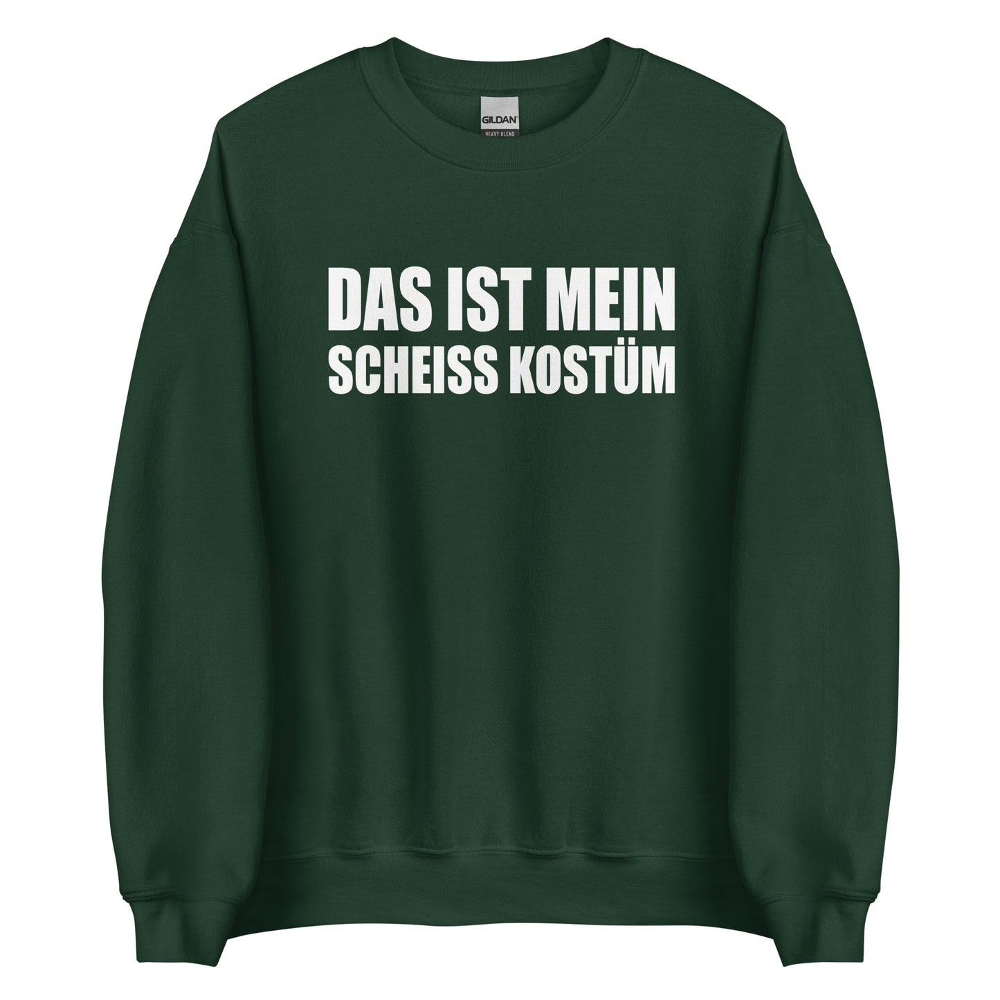 Das ist mein scheiß Kostüm – Statement Sweater