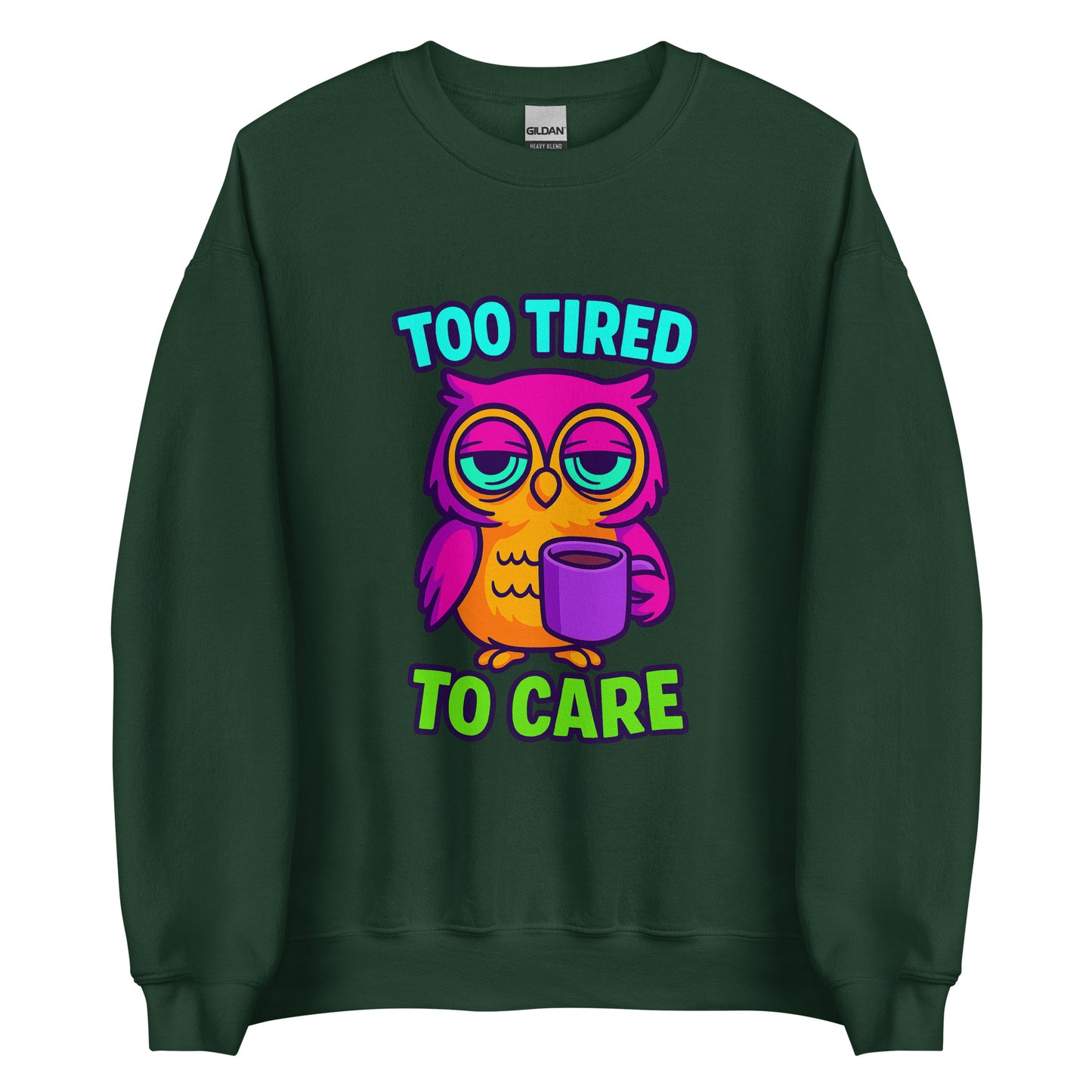 Too Tired To Care – Eulen Sweater