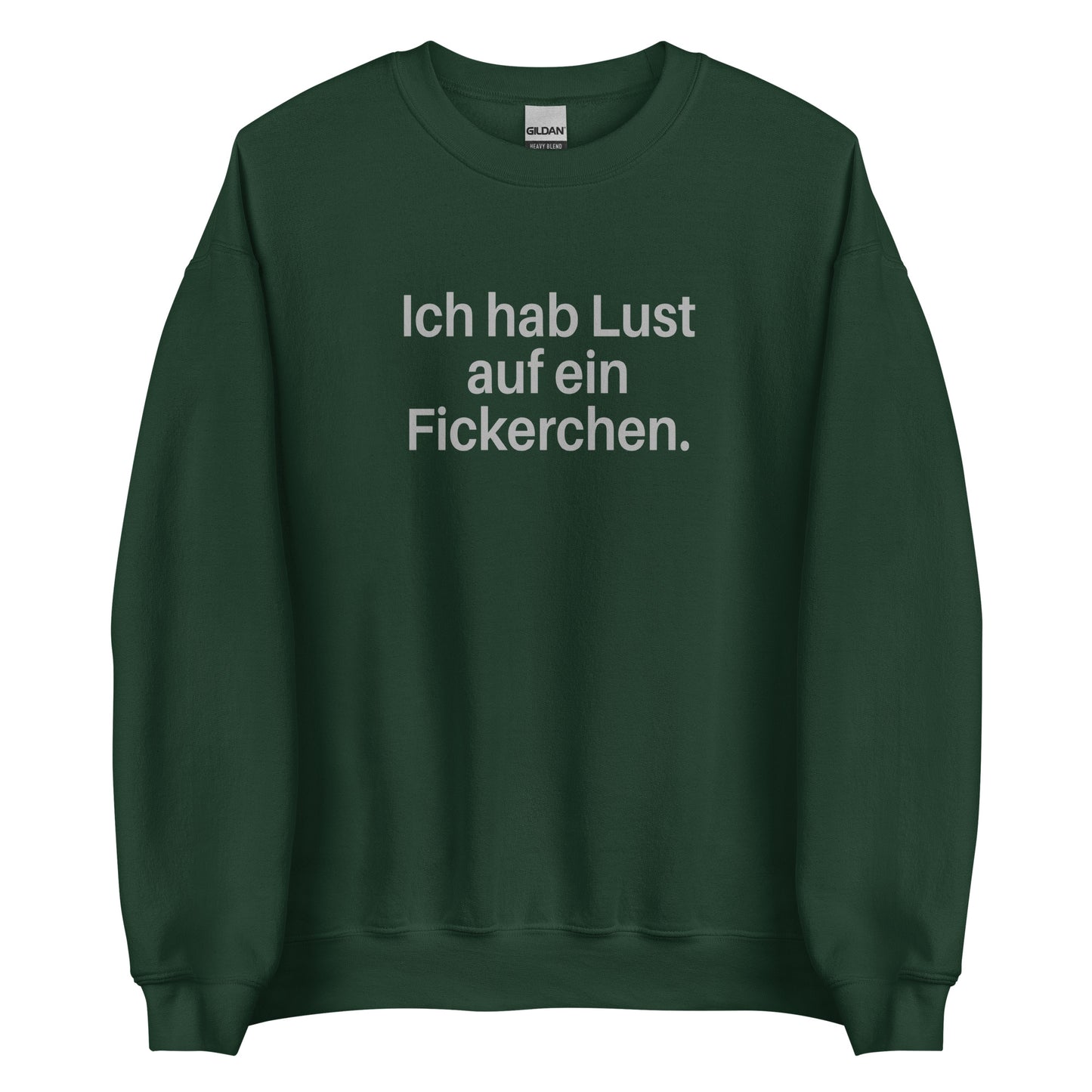Ich hab Lust auf ein Fickerchen – Sweater