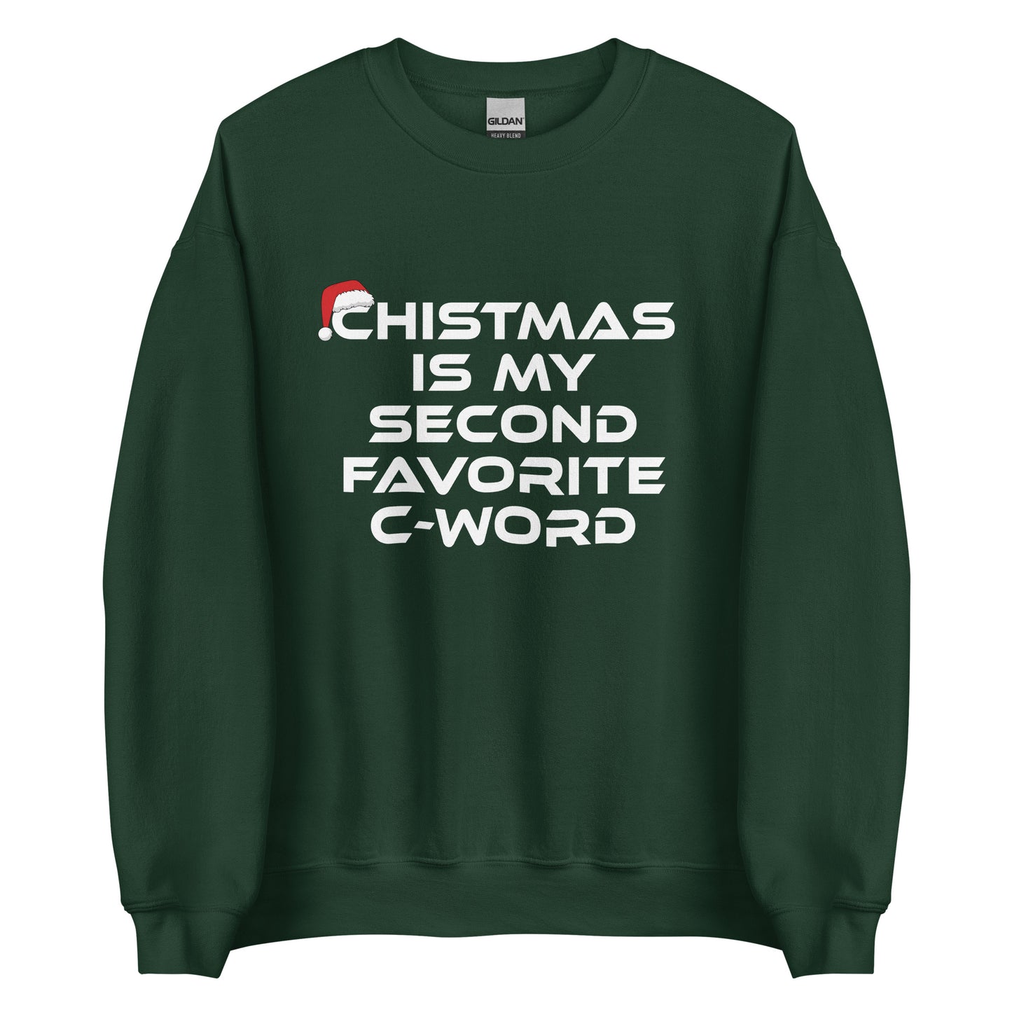 Christmas Is My Second Favorite C-Word – Unisex Sweater