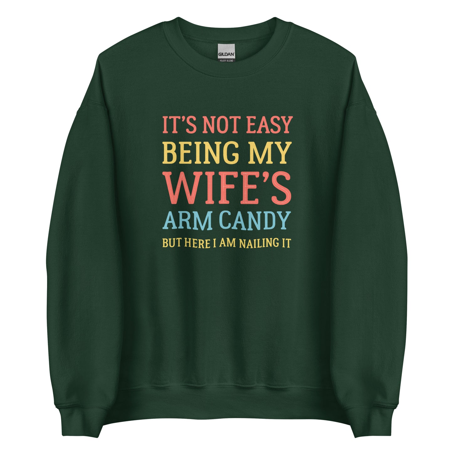 Wife’s Arm Candy – Unisex Sweater