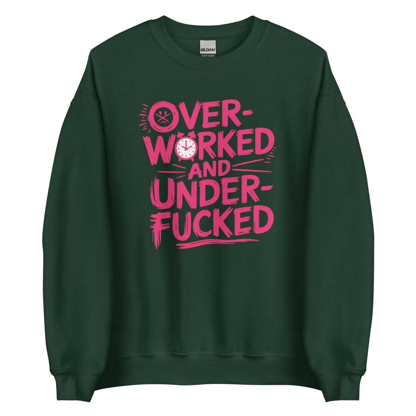 Overworked and Underf*cked – Unisex Sweater