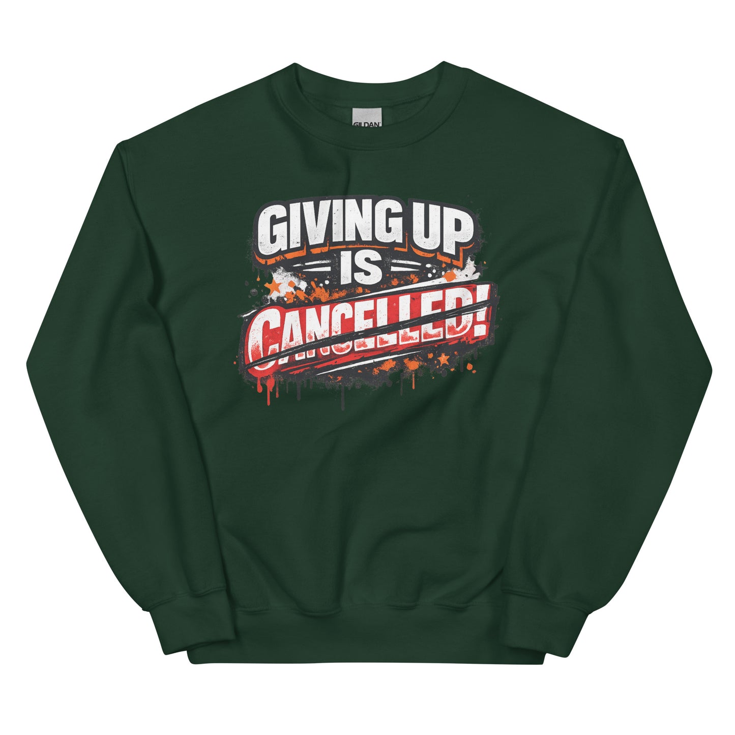 Giving Up Is Cancelled – Power Sweater