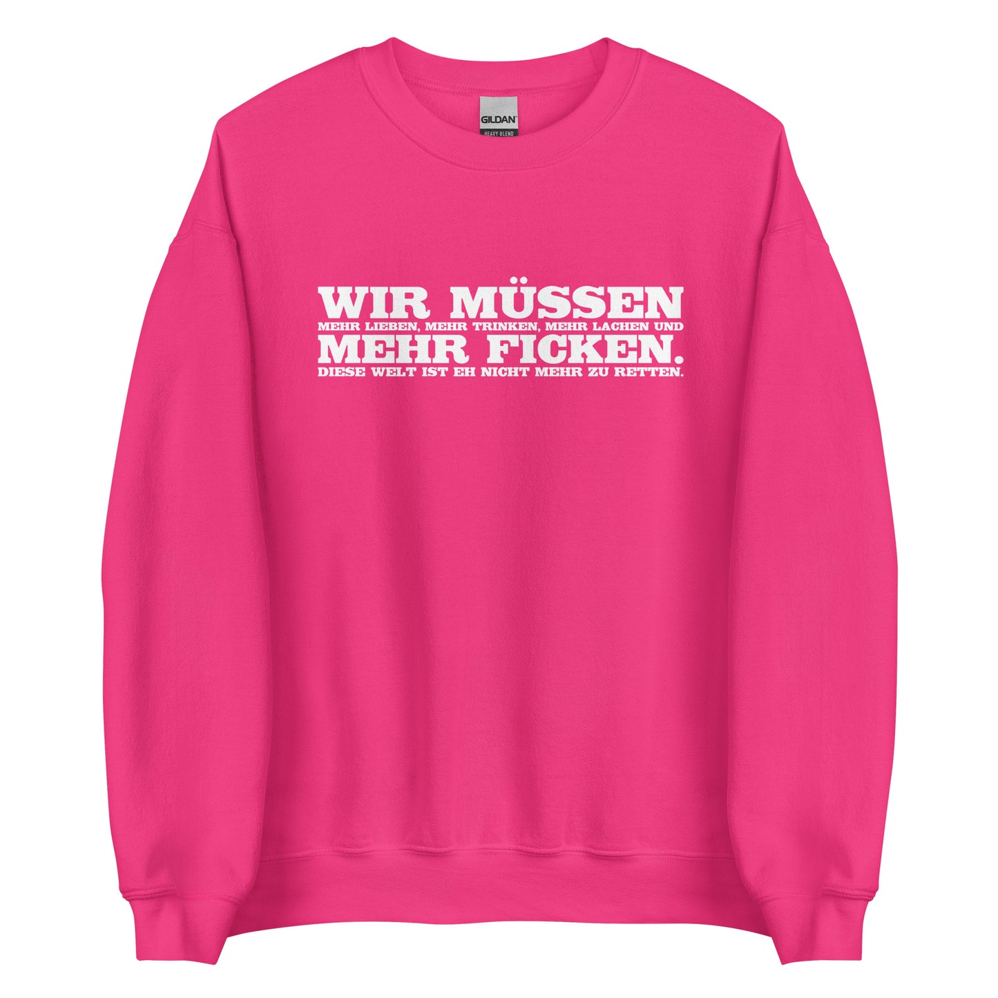 Wir müssen - Unisex-Pullover