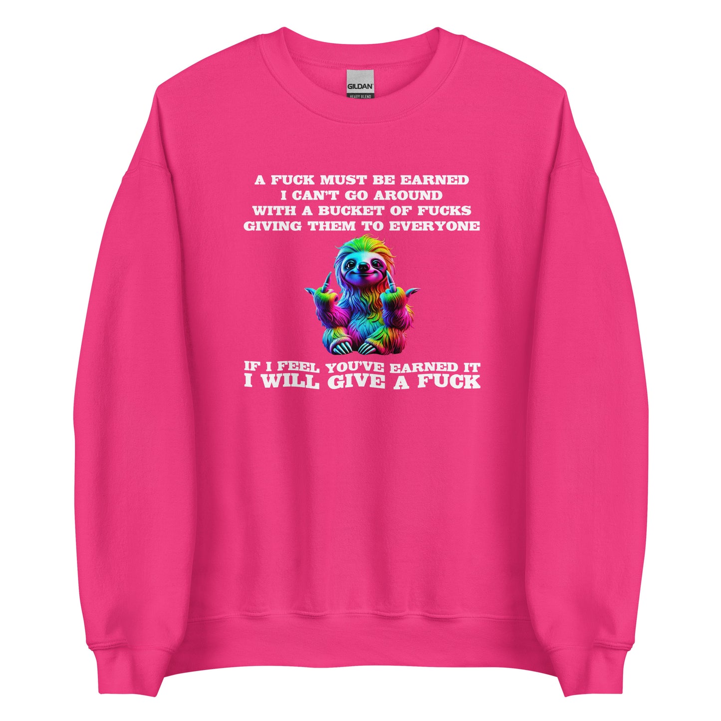 Earned My F*ck - Unisex-Pullover