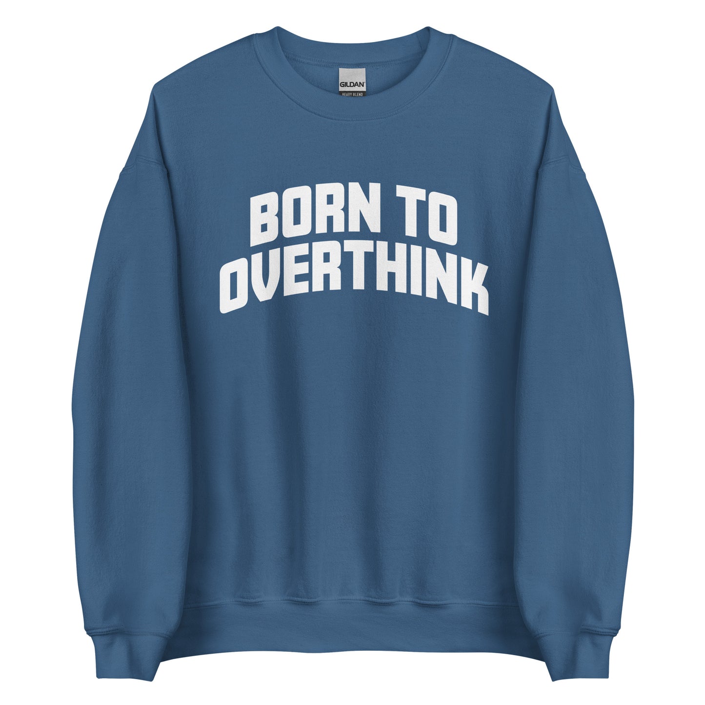 Born to Overthink – Unisex Sweater