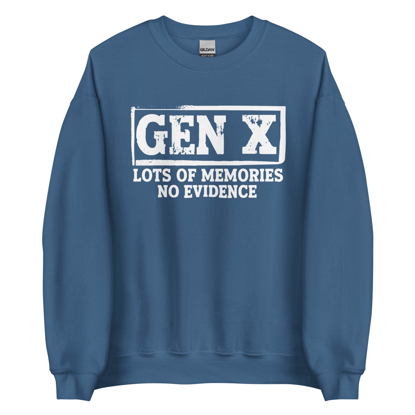 Gen X – Lots of Memories, No Evidence – Unisex Sweater