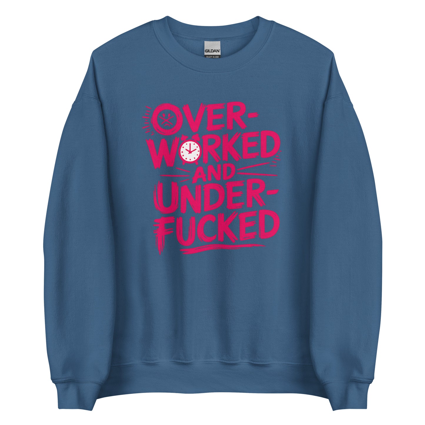 Overworked and Underf*cked – Unisex Sweater