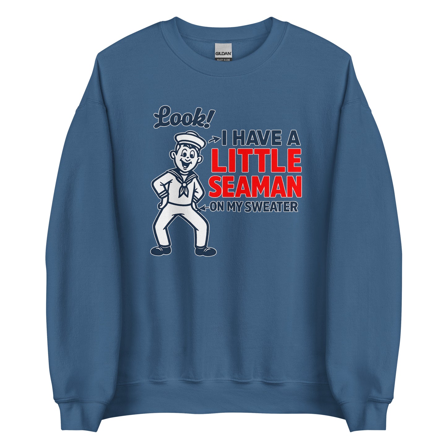 I Have a Little Seaman – Unisex Sweater