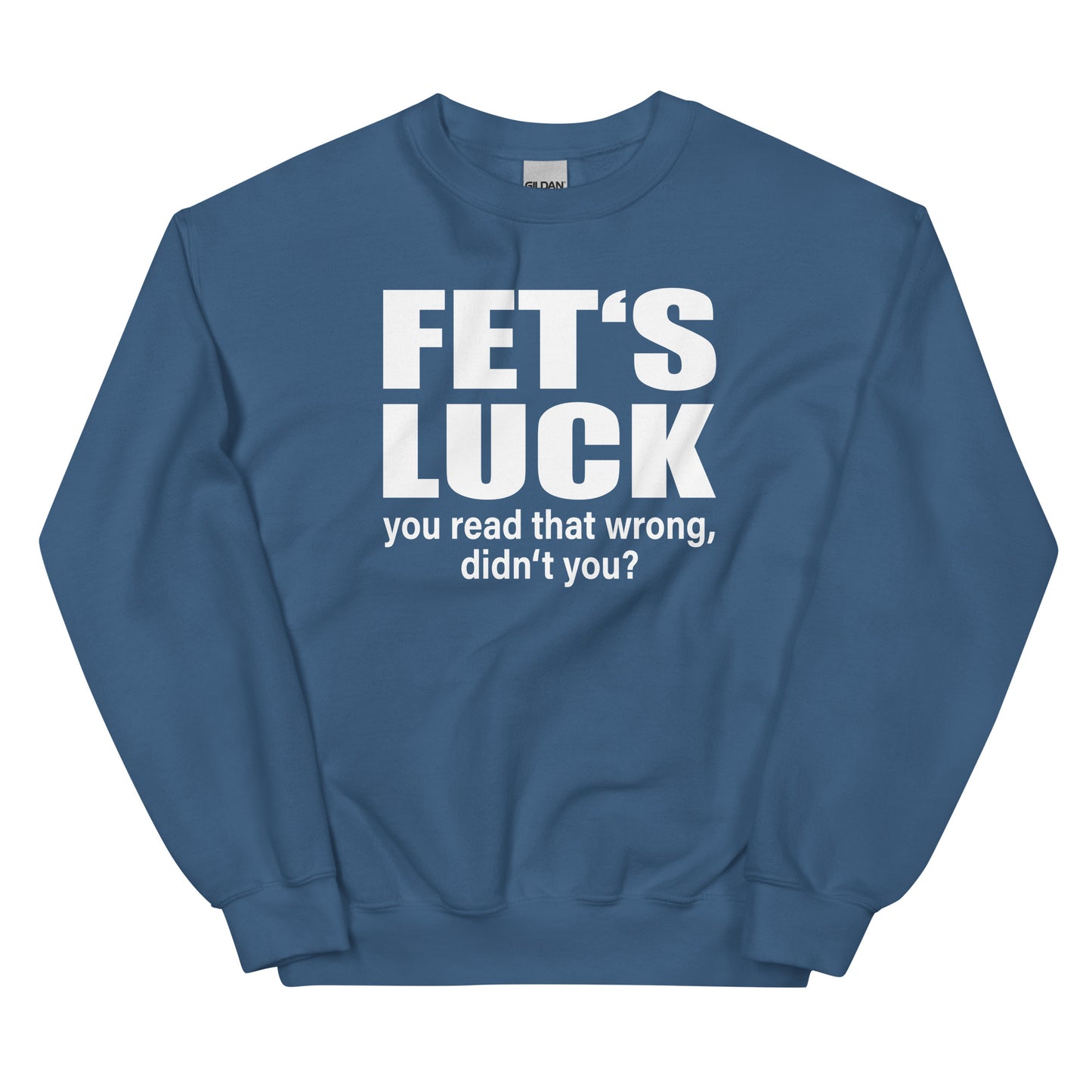 FET'S LUCK – You Read That Wrong – Unisex Sweater