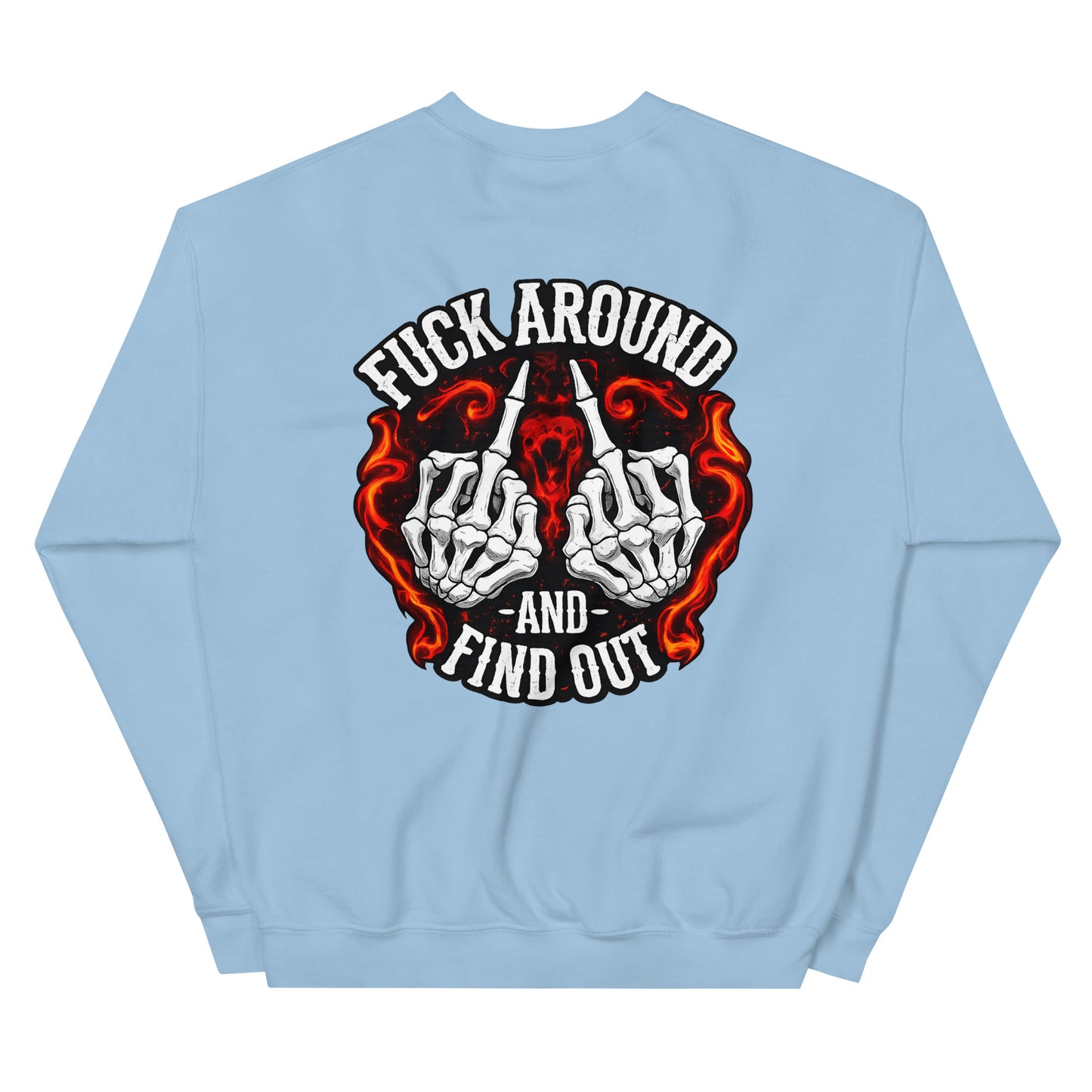 F*ck Around and Find Out – Backprint Unisex Sweater
