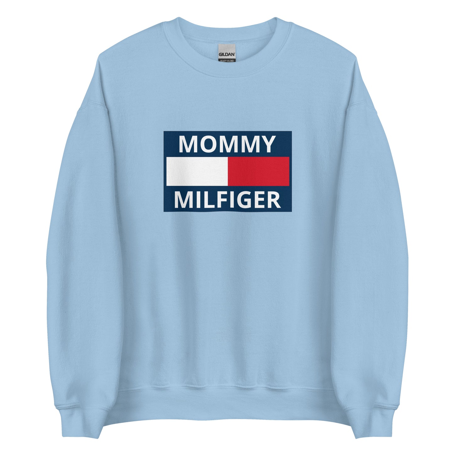 Mommy Milfiger – Unisex Sweater