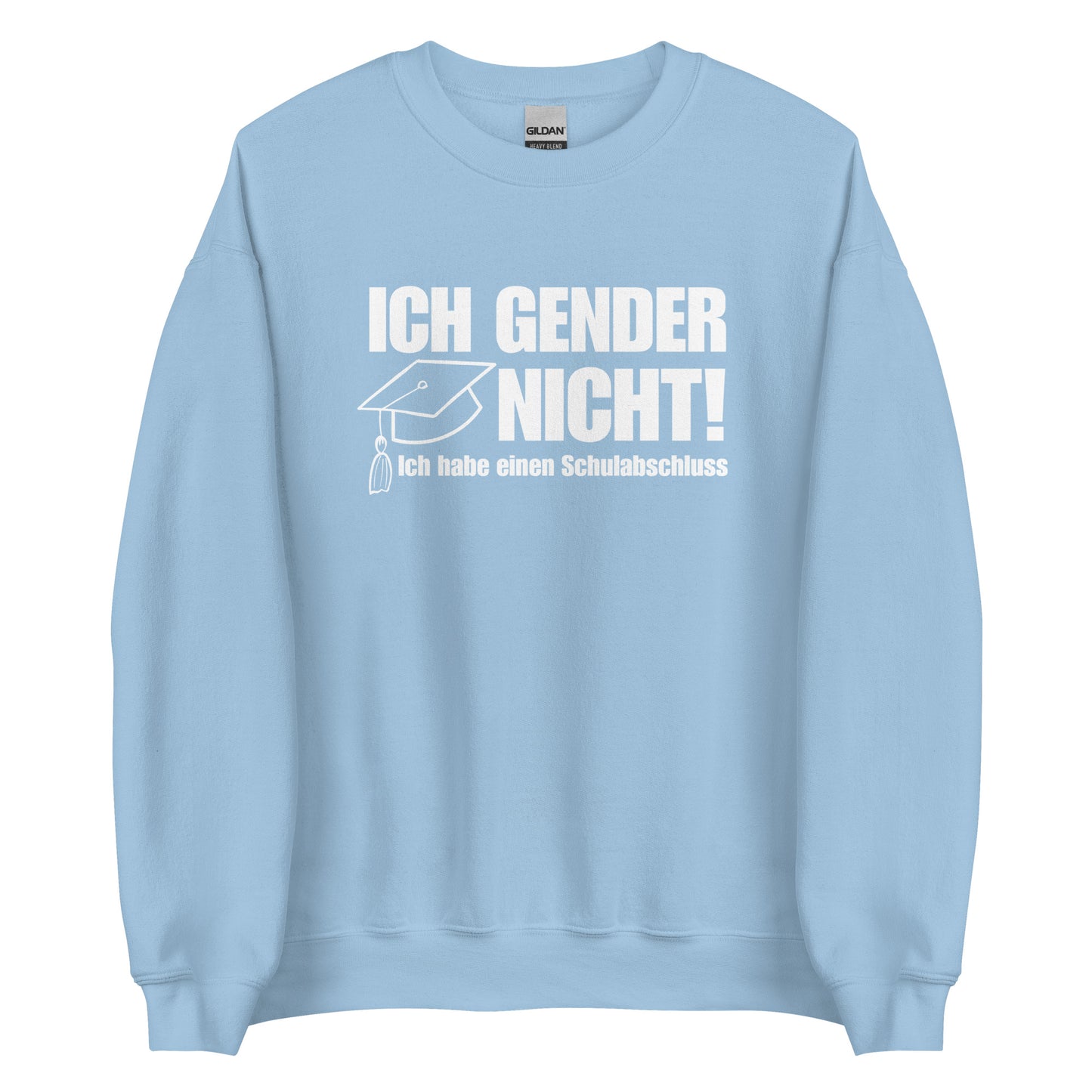 Ich gender nicht - Unisex Sweater