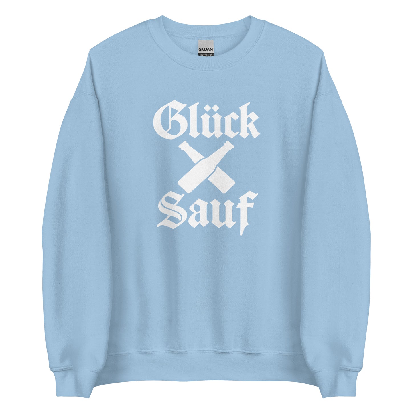 Glück Sauf – Unisex Sweater