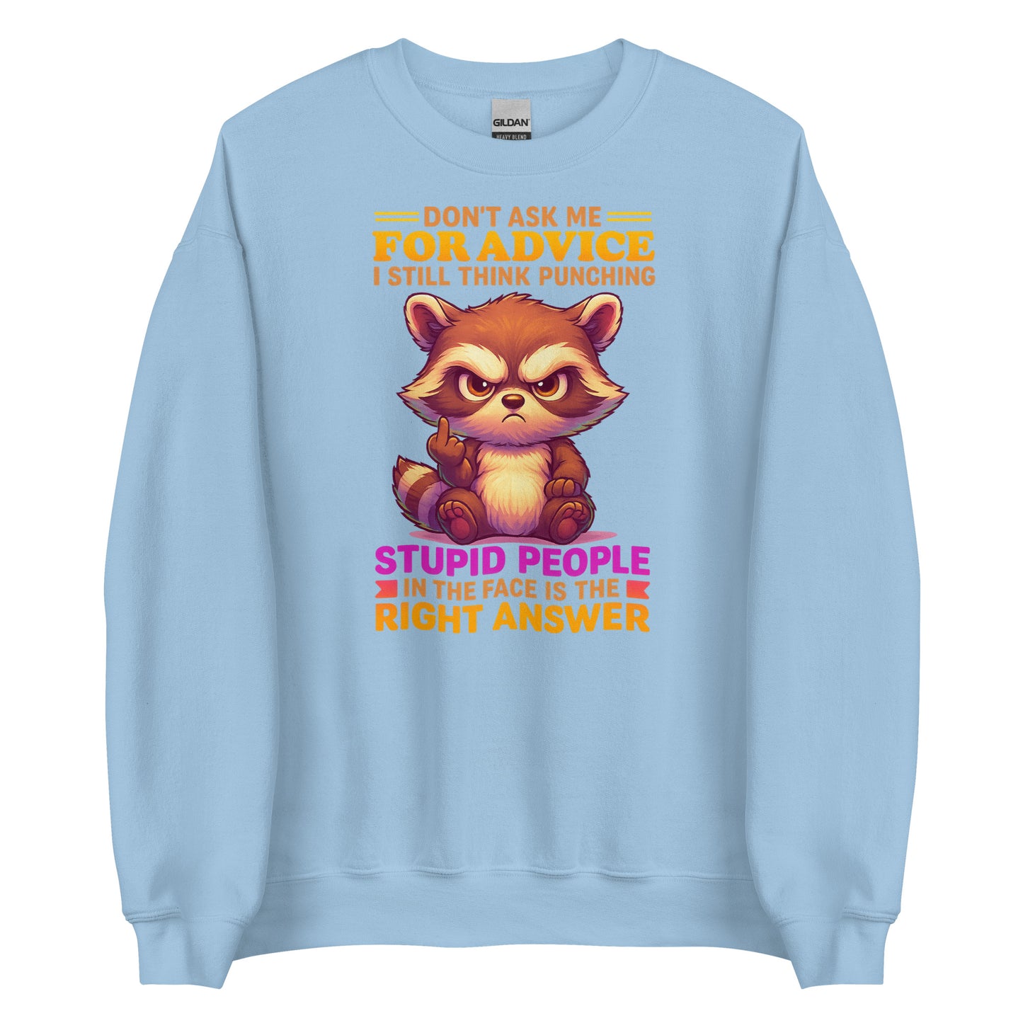Don’t Ask Me For Advice – Unisex Sweater