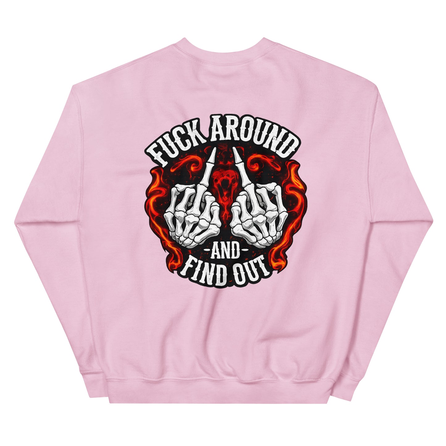 F*ck Around and Find Out – Backprint Unisex Sweater