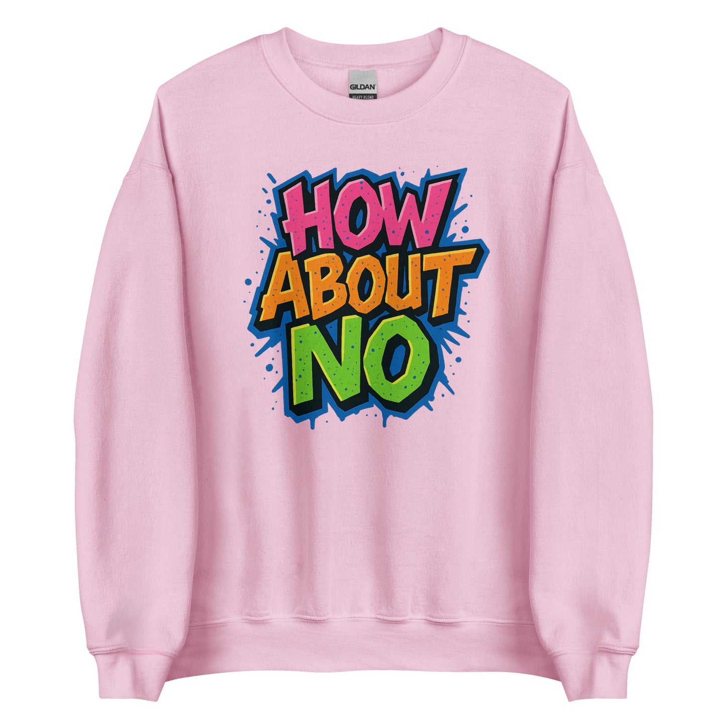 How About No - Sweater