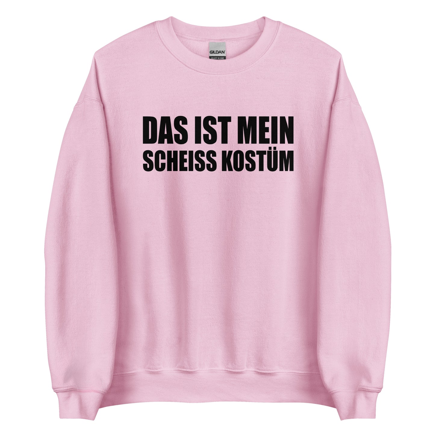 Das ist mein scheiß Kostüm – Statement Sweater