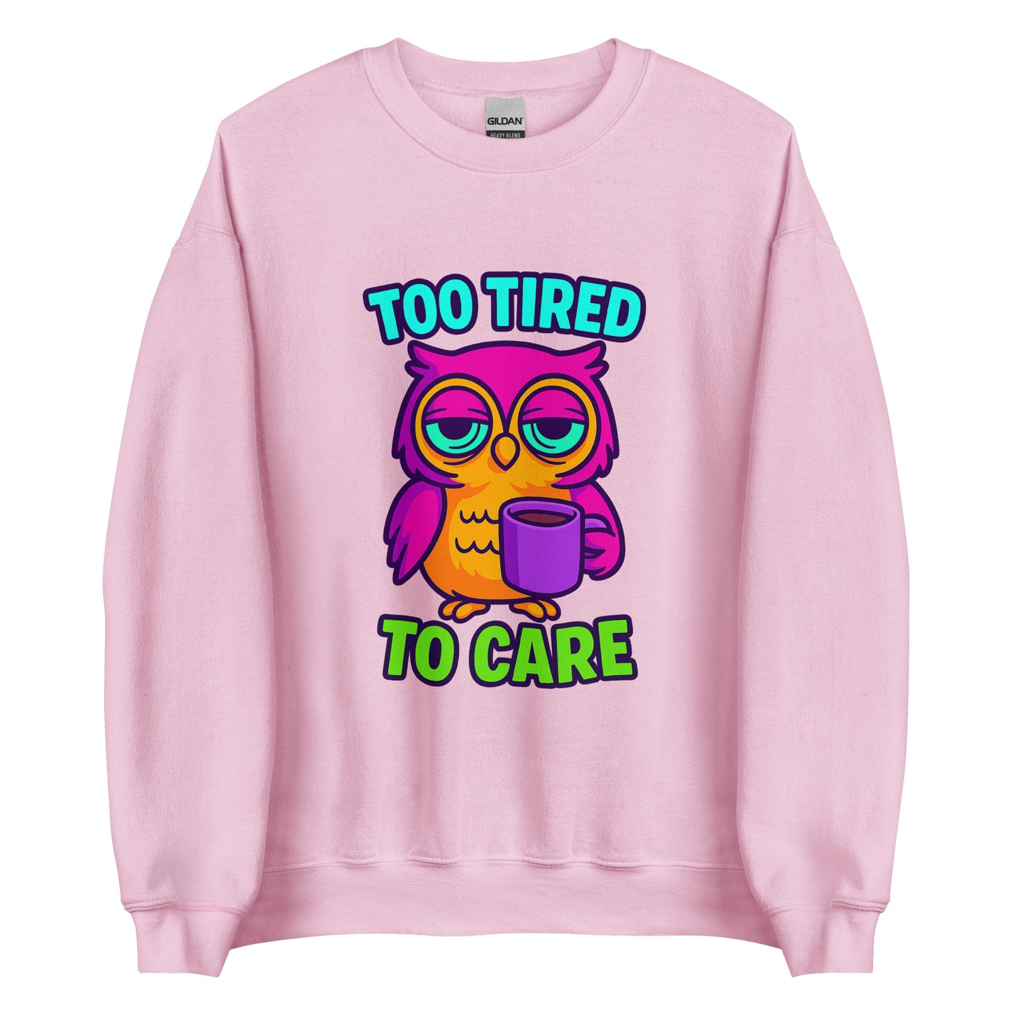 Too Tired To Care – Eulen Sweater