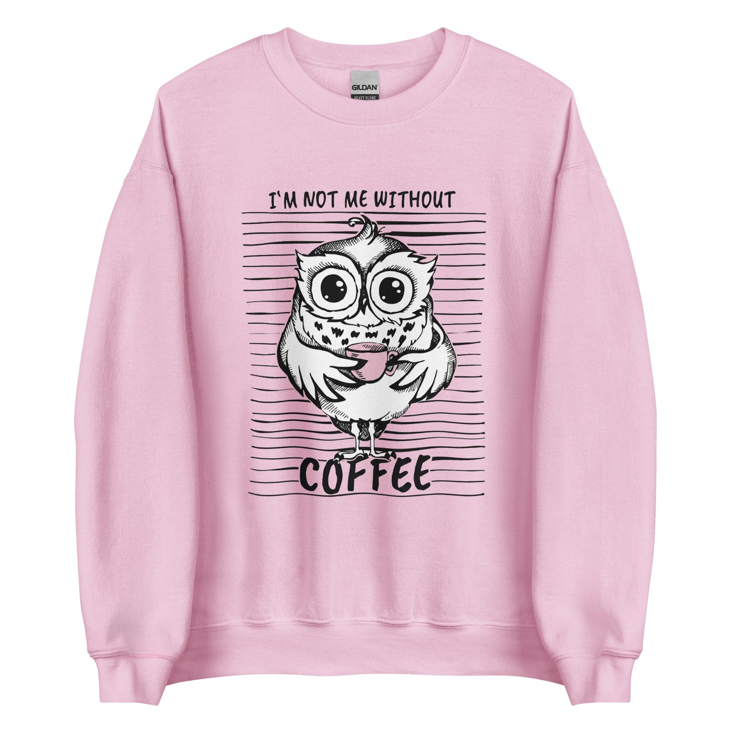 I’m not me without Coffee – Sweater