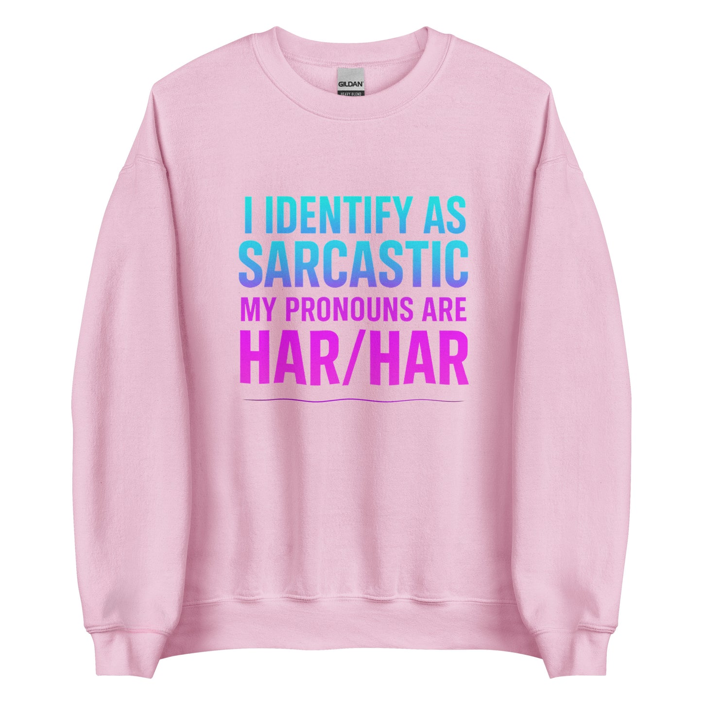 I Identify as Sarcastic – Sweater