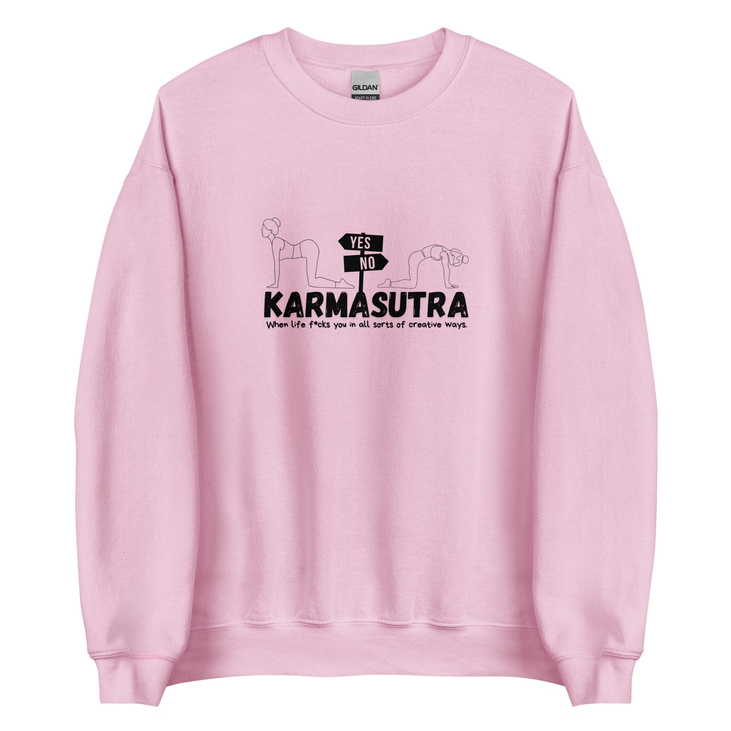 Karmasutra Yes Position – When Life F*cks You In All Sorts Of Creative Ways – Unisex Sweater