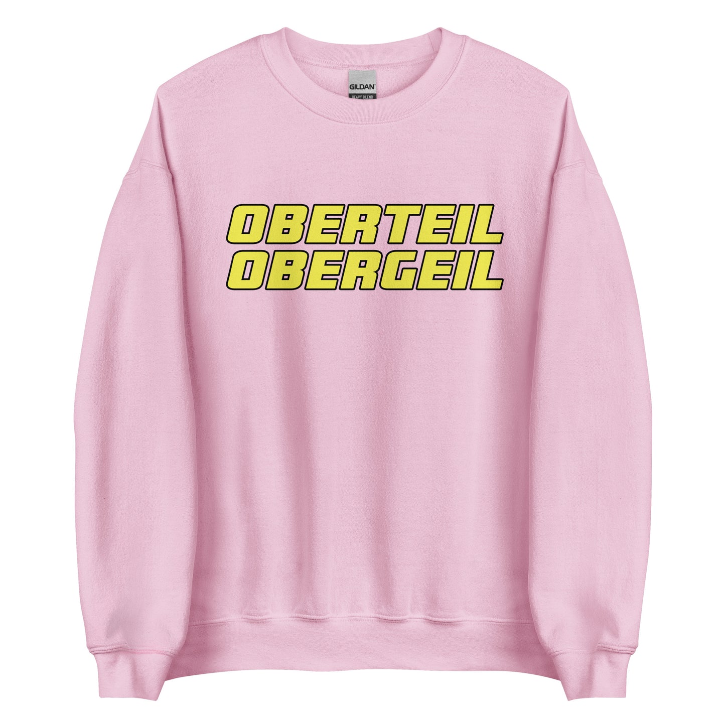 Oberteil Obergeil – Unisex Sweater