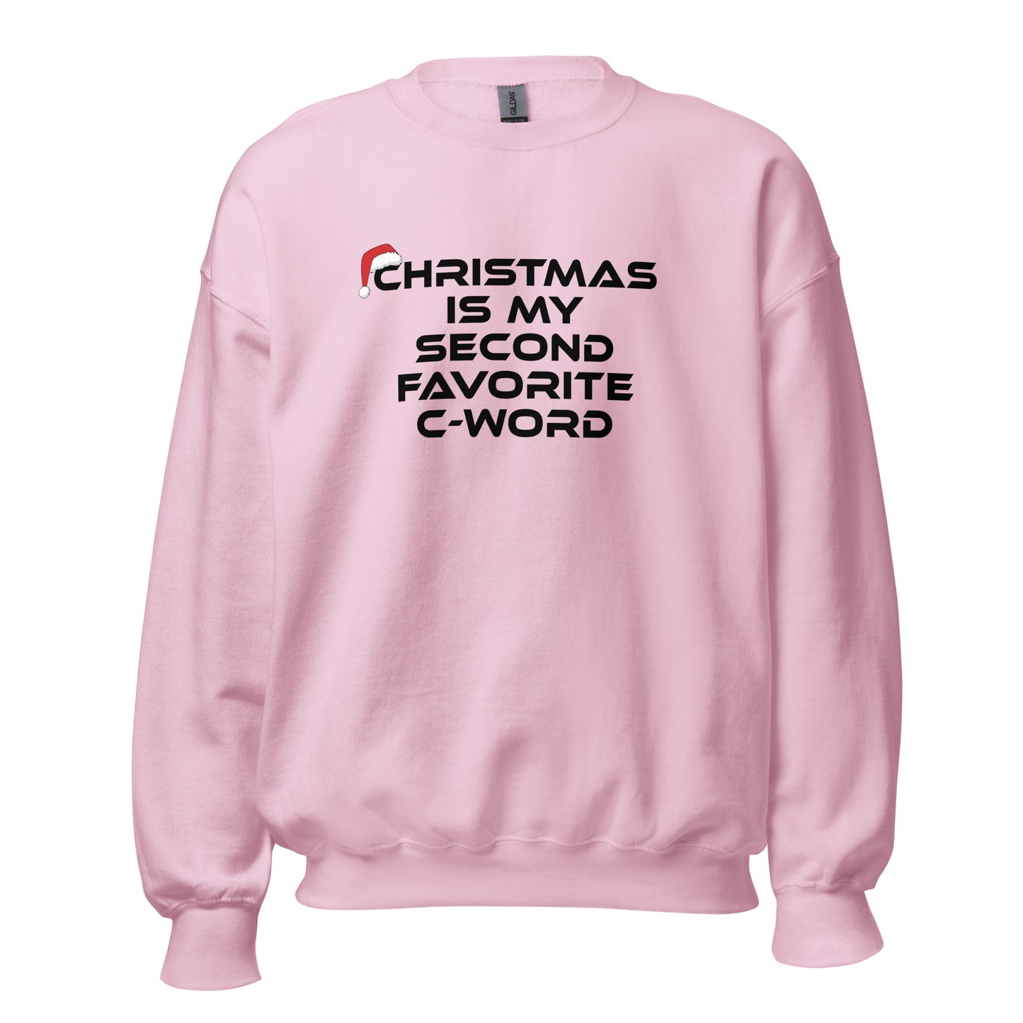 Christmas Is My Second Favorite C-Word – Unisex Sweater
