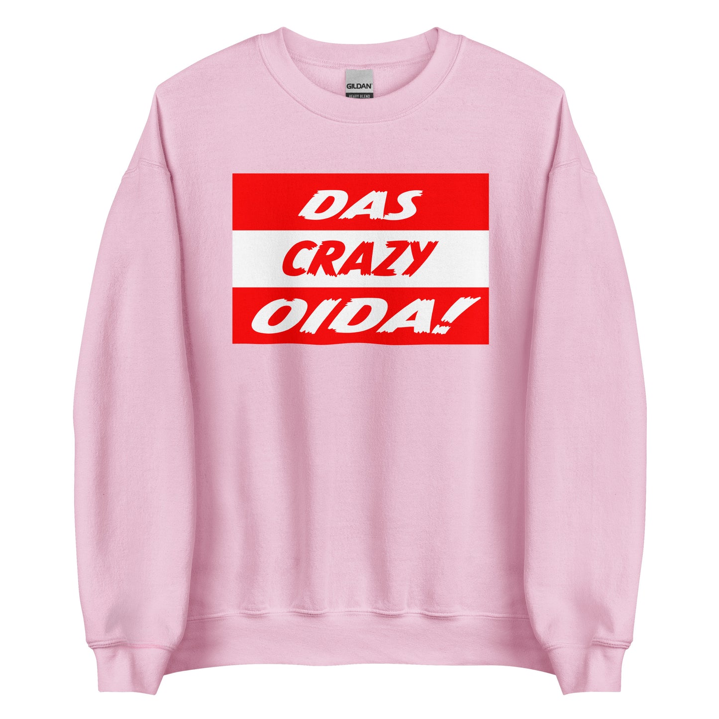Das Crazy Oida Unisex Sweater