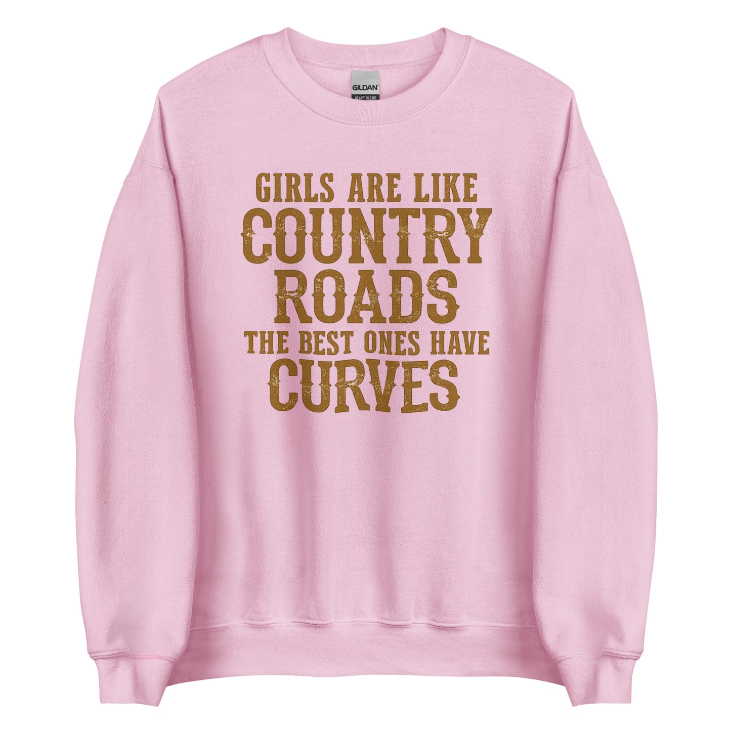 Girls Are Like Country Roads – Unisex Sweater