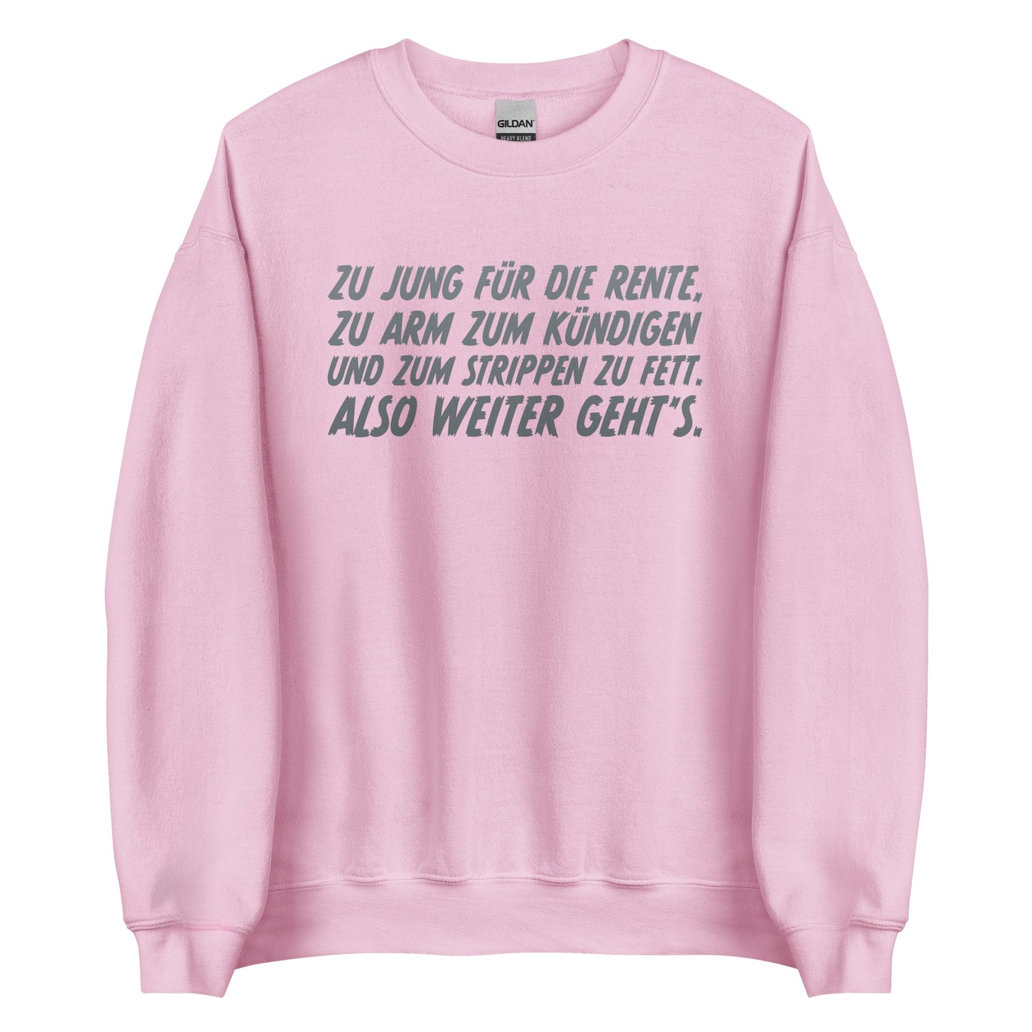 Too young for retirement – ​​Unisex Sweater