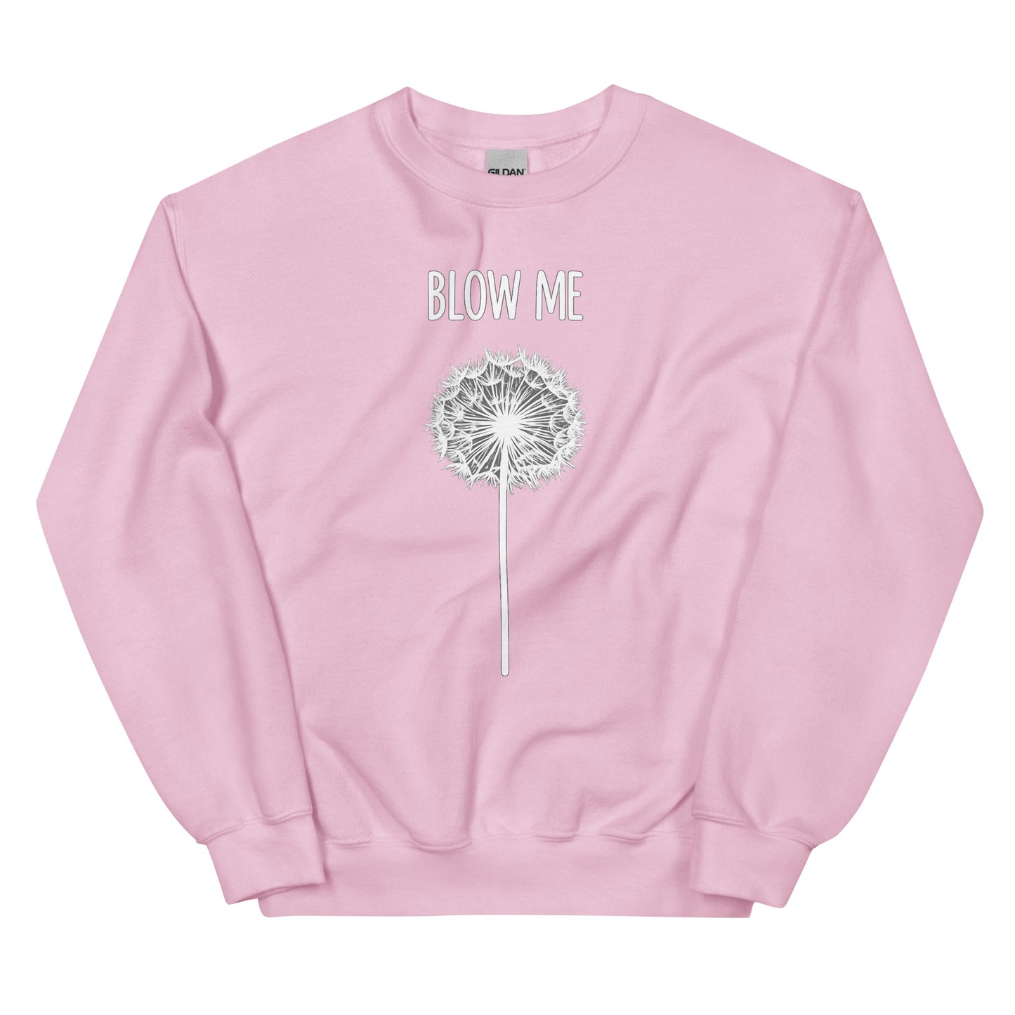 Blow Me – Dandelion – Unisex Sweater
