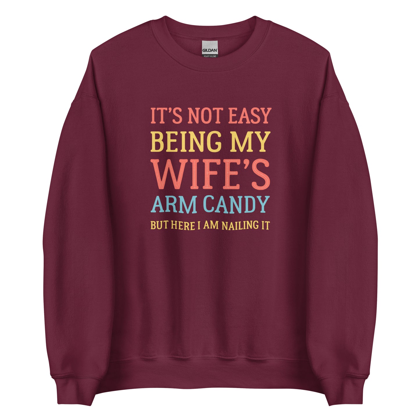 Wife’s Arm Candy – Unisex Sweater