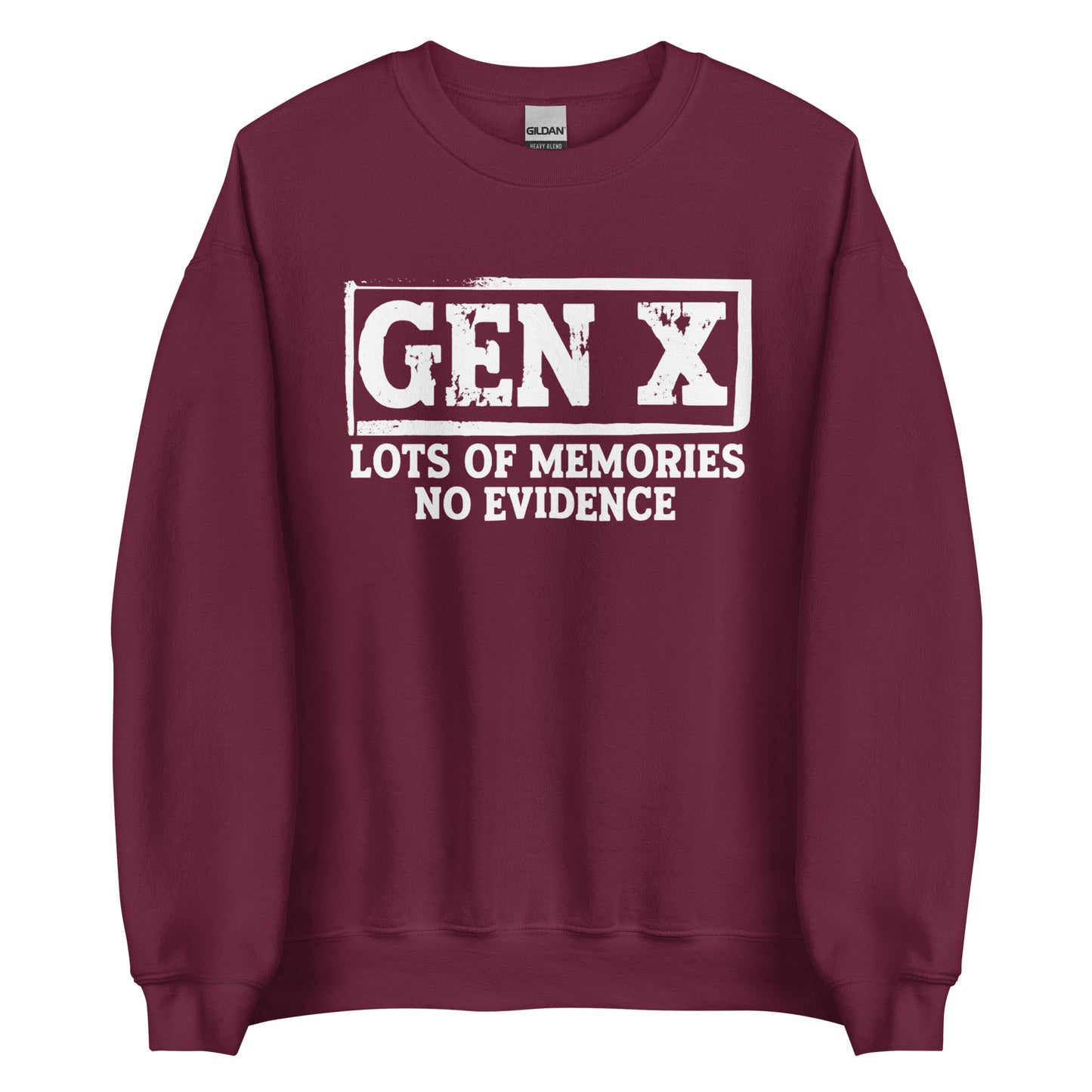 Gen X – Lots of Memories, No Evidence – Unisex Sweater